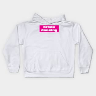 Breakdancing Kids Hoodie